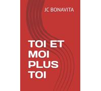 TOI ET MOI PLUS TOI