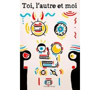 Toi, l'autre et moi