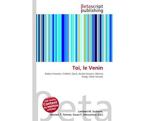 Toi, le Venin: Robert Hossein, Frédéric Dard, André Hossein, Marina Vlady, Odile Versois