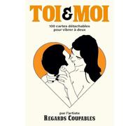 Toi & moi: 100 cartes détachables pour vibrer à deux