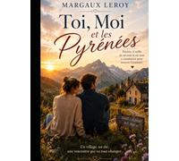 Toi, Moi et les Pyrénées