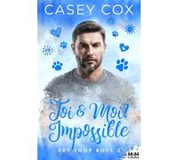 Toi & Moi ? Impossible: Vet Shop Boys, T3