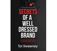 Toi Sweeney Secrets of a Well Dressed Brand (Copertina rigida)