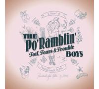 The Po' Ramblin' Boys Toil, Tears & Trouble (CD)