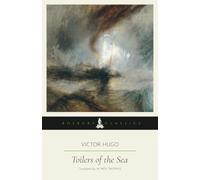 Toilers of the Sea: A Bosburp Classics Edition