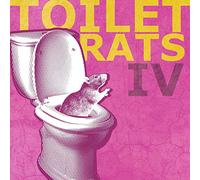 Toilet Rats - Toilet Rats Iv