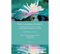 Toilet revolution. We did it A practical approach to the Eco-Village strategy b