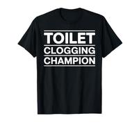 Toilette intasamento Champion Divertente Bagno Umorismo Maglietta