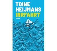 Toine Heijmans Ilja Braun Irrfahrt: Ein Segler-Roman (Tascabile)