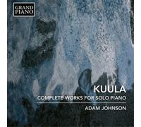 Toivo Kuula Kuula: Complete Works for Solo Piano (CD) Album