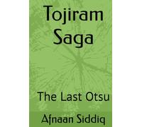 Tojiram Saga: The Last Otsu