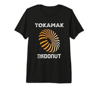TOKAMAK: The Ultimate Donut. The Nuclear Fusion Device Maglietta Premium