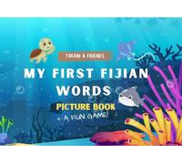 Tokani & Friends: My First Fijian Words Picture Book