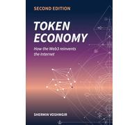 Token Economy: How the Web3 reinvents the Internet