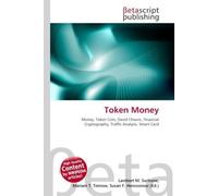 Token Money: Money, Token Coin, David Chaum, Financial Cryptography, Traffic Analysis, Smart Card