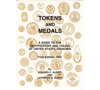Tokens and medals: A guide to the identification and values of United States exonumia