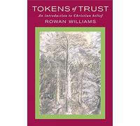 Tokens of Trust: An Introduction to Christian Belief