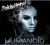 Tokio Hotel - Humanoid (Deluxe Edition Deutsch)