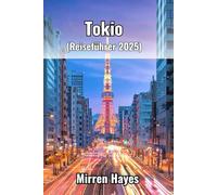 Tokio Reiseführer 2025
