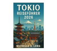 TOKIO REISEFÜHRER 2026