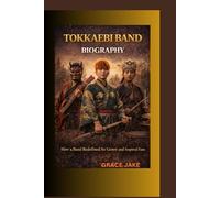 TOKKAEBI BAND BIOGRAPHY: How a Band Redefined Its Genre and Inspired Fans