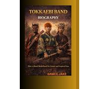 TOKKAEBI BAND BIOGRAPHY: How a Band Redefined Its Genre and Inspired Fans