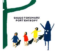 Tokumaru,Shugo - Port Entropy