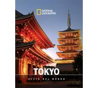 Libri Tokyo. Citta Del Mondo. National Geographic