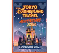 Tokyo Disneyland Travel Adventure 2026