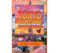 Tokyo Disneyland Travel Adventure Summer 2026