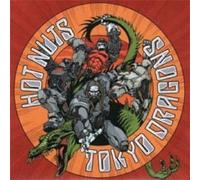 Tokyo Dragons - Hot Nuts
