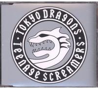 Tokyo Dragons - Teenage Screamers
