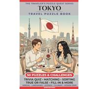 Tokyo Edition: 50 Puzzles & Challenges for US Travelers - Detailed History, Hidden Tips, Landmarks, and Culinary Secrets