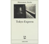 Tokyo Express - Matsumoto Seicho