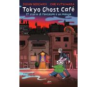 Tokyo Ghost Café. 17 storie di fantasmi e un manga - 2025 - Glifi