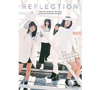 TOKYO GIRLS STYLE - REFLECTION - TOKYO G