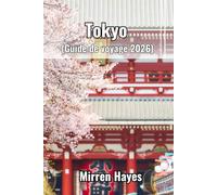 Tokyo Guide de Voyage 2026