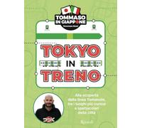 Tokyo in treno. Alla scoperta della linea Yamanote, tra i luoghi più curiosi e spettacolari della città