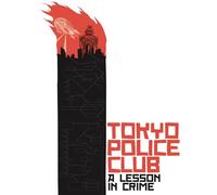 Tokyo Police Club Lesson in Crime / Smith (Vinyl LP)