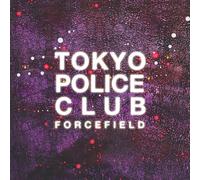 TOKYO POLICE CLUB - Forcefield