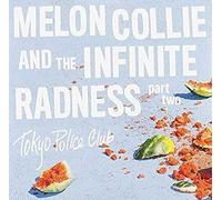 Tokyo Police Club - Melon Collie & the Infinite Radness, Part 2