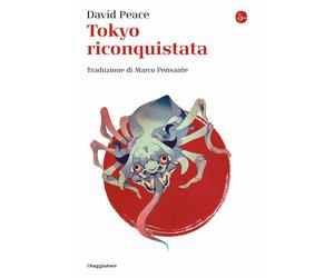Tokyo riconquistata [Paperback] [Jun 03, 2021] Peace, David and Pensante, Marco