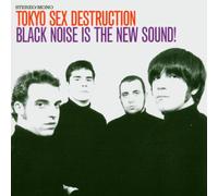 Tokyo Sex Destruction - Black Noise Is the New Sound