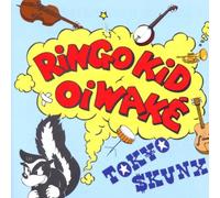 Tokyo Skunx - Ringo Kid Oiwake