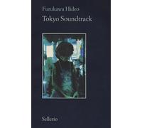 Tokyo soundtrack - Furukawa Hideo