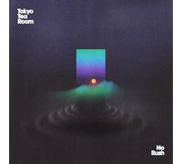 TOKYO TEA ROOM - NO RUSH