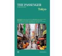 Tokyo. The passenger. Per esploratori del mondo