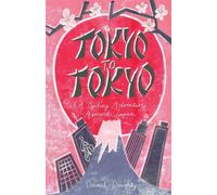 Tokyo to Tokyo: A Cycling Adventure Around Japan Lingua Inglese - Doughty Daniel