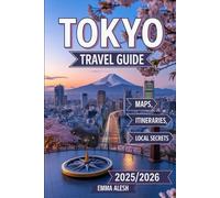 Tokyo Travel Guide 2025/2026: Discover Top Attractions, Hidden Gems, Local Secrets & Essential Tips for Travelers