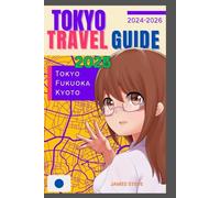 TOKYO TRAVEL GUIDE 2025: THE IN-DEPTH HIDDEN FACTS ABOUT TOKYO 2025